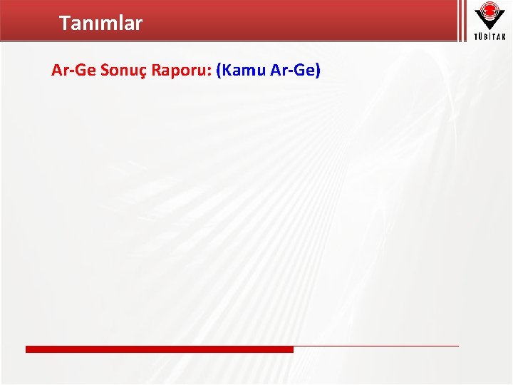 Tanımlar Ar-Ge Sonuç Raporu: (Kamu Ar-Ge) 