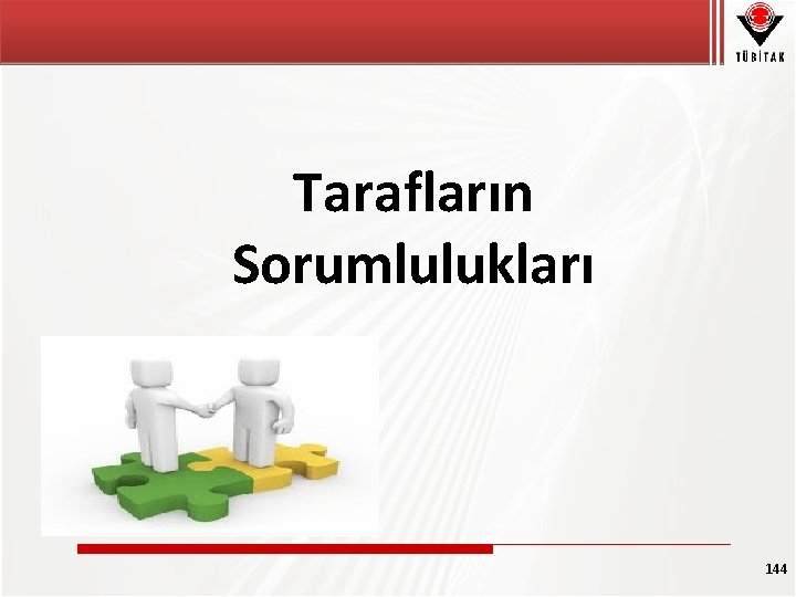 Tarafların Sorumlulukları 144 