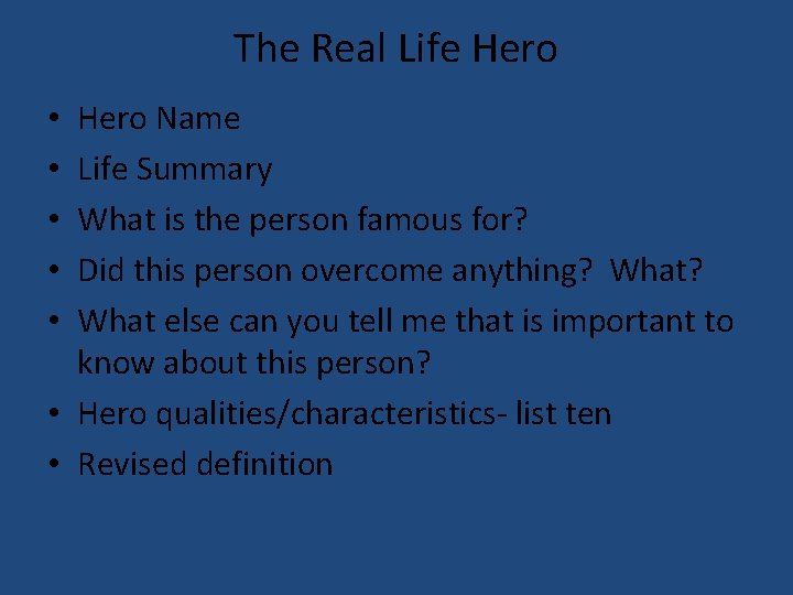 The Real Life Hero Name Life Summary What is the person famous for? Did