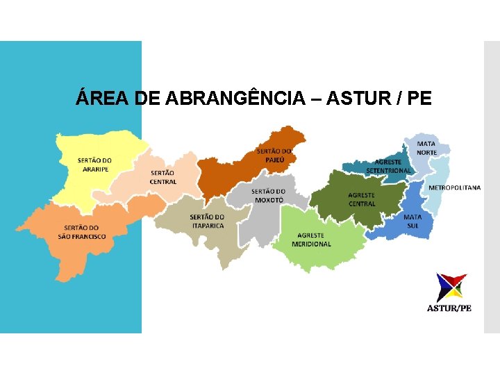 ÁREA DE ABRANGÊNCIA – ASTUR / PE 