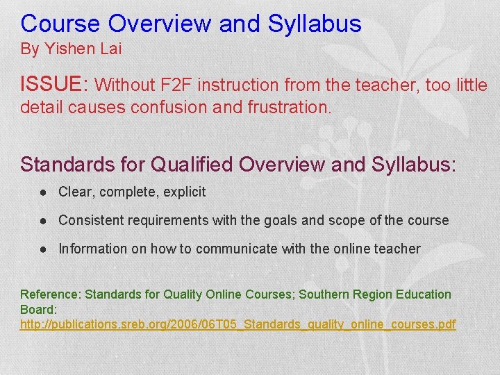 Course Overview and Syllabus By Yishen Lai ISSUE: Without F 2 F instruction from
