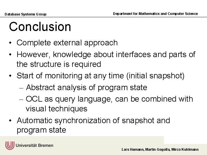 Database Systems Group Department for Mathematics and Computer Science Conclusion • Complete external approach