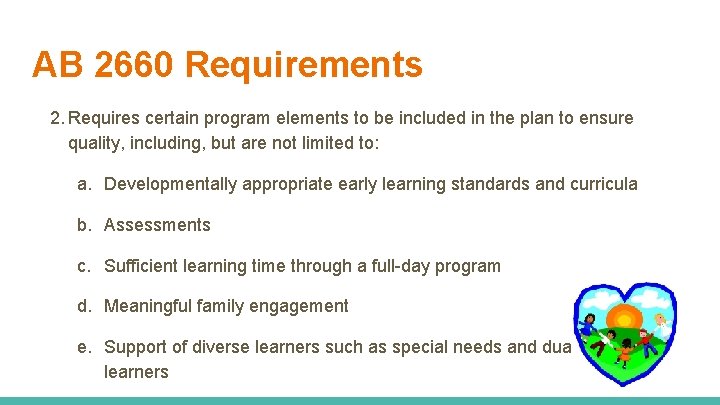 AB 2660 Requirements 2. Requires certain program elements to be included in the plan