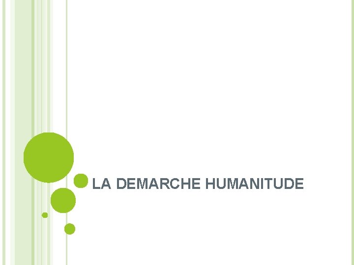 LA DEMARCHE HUMANITUDE 