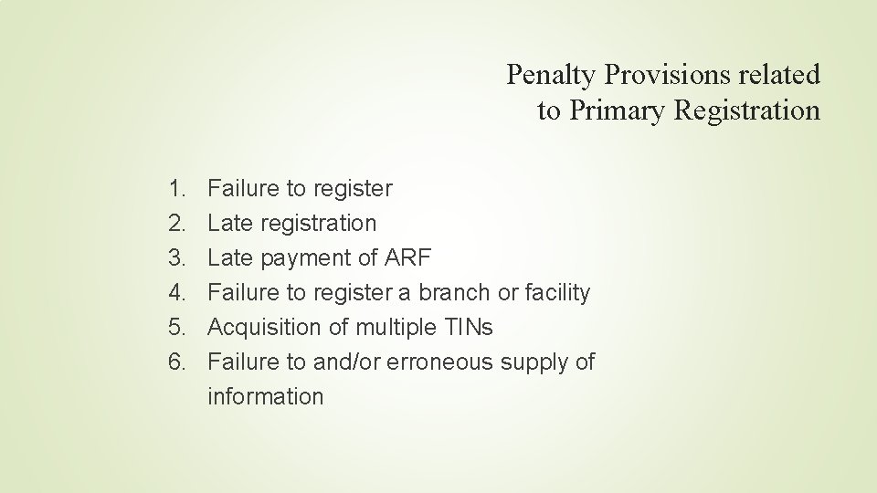 Penalty Provisions related to Primary Registration 1. 2. 3. 4. 5. 6. Failure to