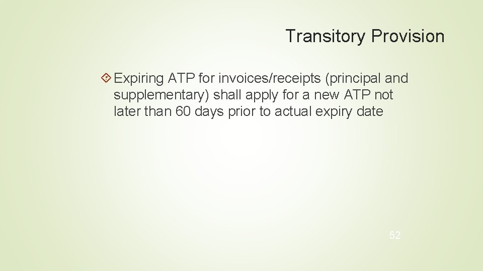 Transitory Provision Expiring ATP for invoices/receipts (principal and supplementary) shall apply for a new