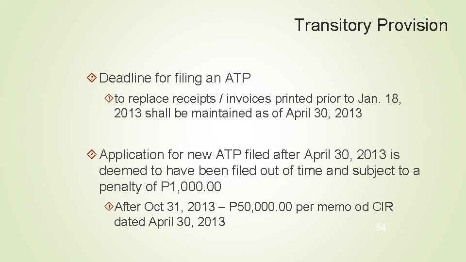 Transitory Provision Deadline for filing an ATP to replace receipts / invoices printed prior