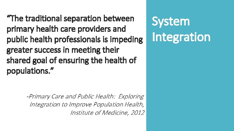 “The traditional separation between primary health care providers and public health professionals is impeding