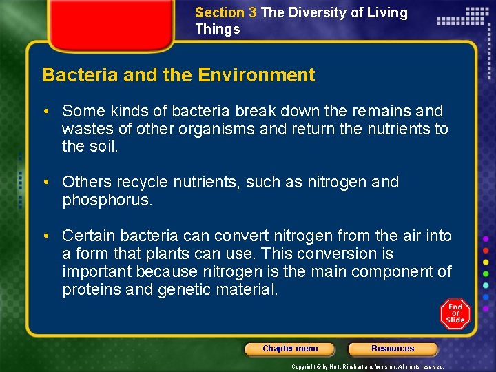 Section 3 The Diversity of Living Things Bacteria and the Environment • Some kinds