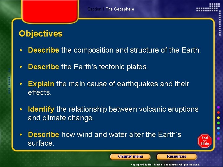 Section 1 The Geosphere Objectives • Describe the composition and structure of the Earth.