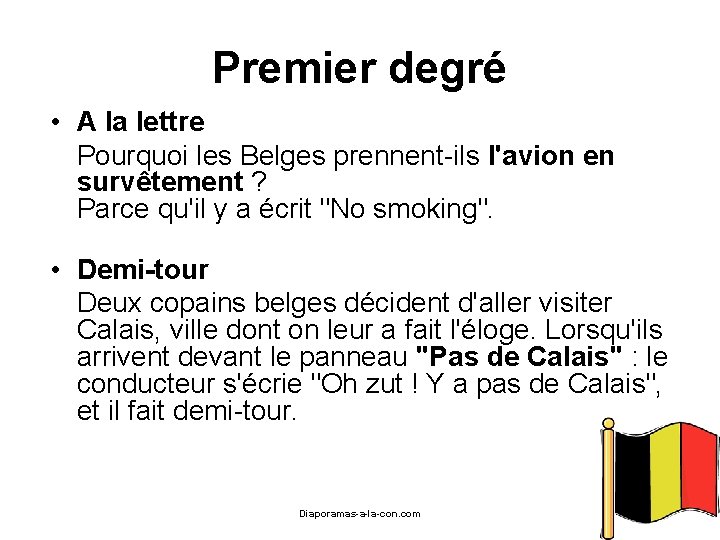 Premier degré • A la lettre Pourquoi les Belges prennent-ils l'avion en survêtement ?