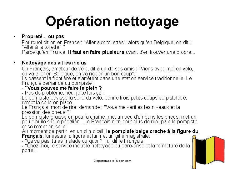 Opération nettoyage • Propreté. . . ou pas Pourquoi dit-on en France : "Aller