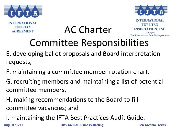 AC Charter Committee Responsibilities E. developing ballot proposals and Board interpretation requests, F. maintaining