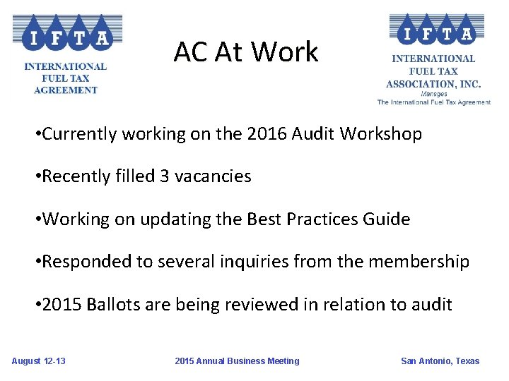 AC At Work • Currently working on the 2016 Audit Workshop • Recently filled