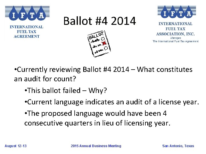 Ballot #4 2014 • Currently reviewing Ballot #4 2014 – What constitutes an audit