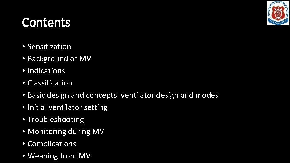 Contents • Sensitization • Background of MV • Indications • Classification • Basic design