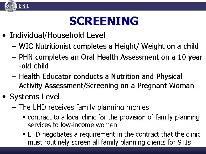 SCREENING • Individual/Household Level – WIC Nutritionist completes a Height/ Weight on a child