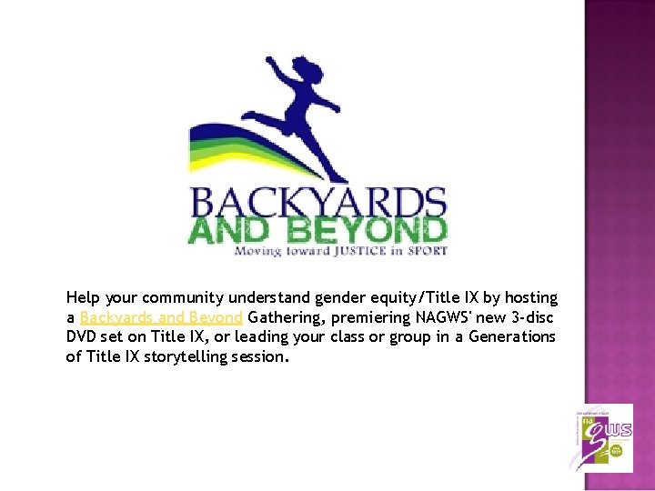 Help your community understand gender equity/Title IX by hosting a Backyards and Beyond Gathering,