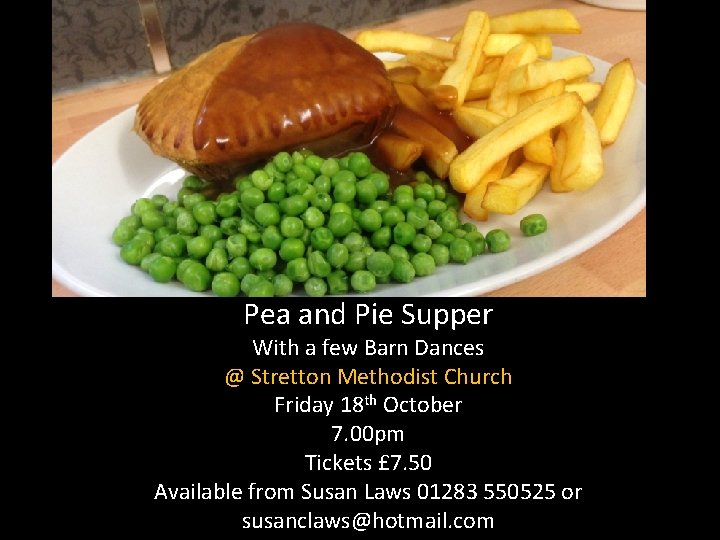 Pea and Pie Supper With a few Barn Dances @ Stretton Methodist Church Friday