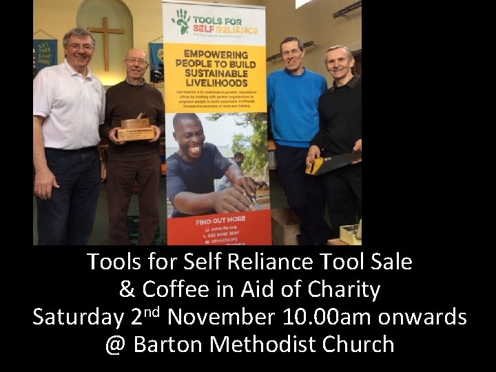 Tools for Self Reliance Tool Sale & Coffee in Aid of Charity Saturday 2