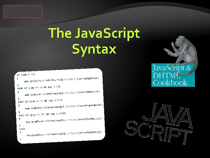 The Java. Script Syntax 