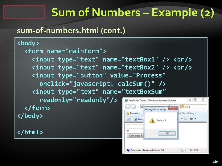 Sum of Numbers – Example (2) sum-of-numbers. html (cont. ) <body> <form name="main. Form">