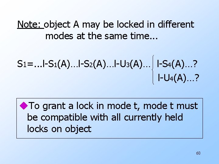 Note: object A may be locked in different modes at the same time. .