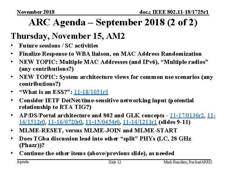 November 2018 doc. : IEEE 802. 11 -18/1725 r 1 ARC Agenda – September