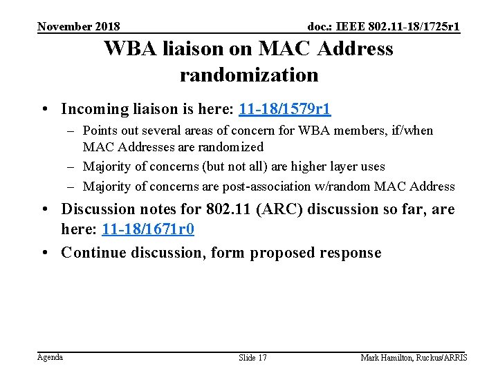 November 2018 doc. : IEEE 802. 11 -18/1725 r 1 WBA liaison on MAC