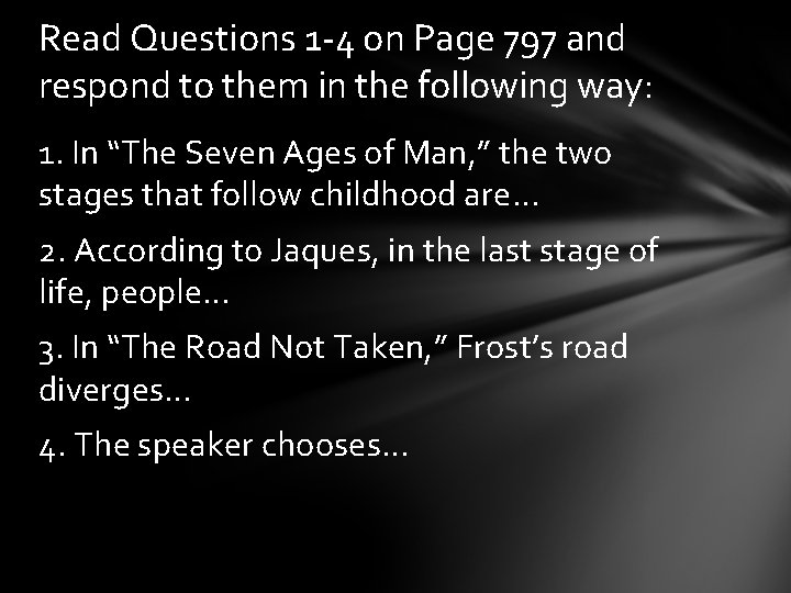 Read Questions 1 -4 on Page 797 and respond to them in the following