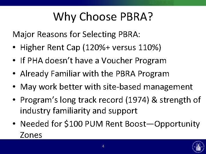 Why Choose PBRA? Major Reasons for Selecting PBRA: • Higher Rent Cap (120%+ versus Why Choose PBRA? Major Reasons for Selecting PBRA: • Higher Rent Cap (120%+ versus
