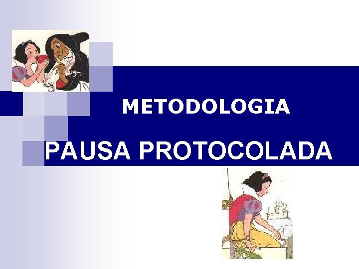 METODOLOGIA PAUSA PROTOCOLADA 