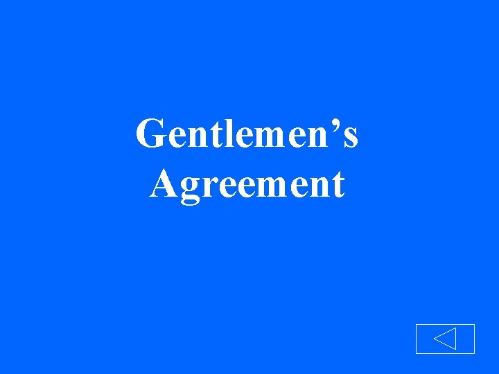 Gentlemen’s Agreement 