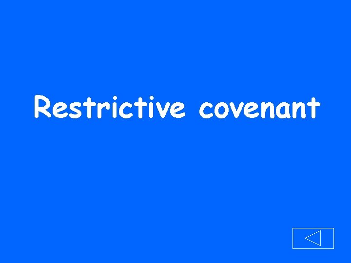 Restrictive covenant 