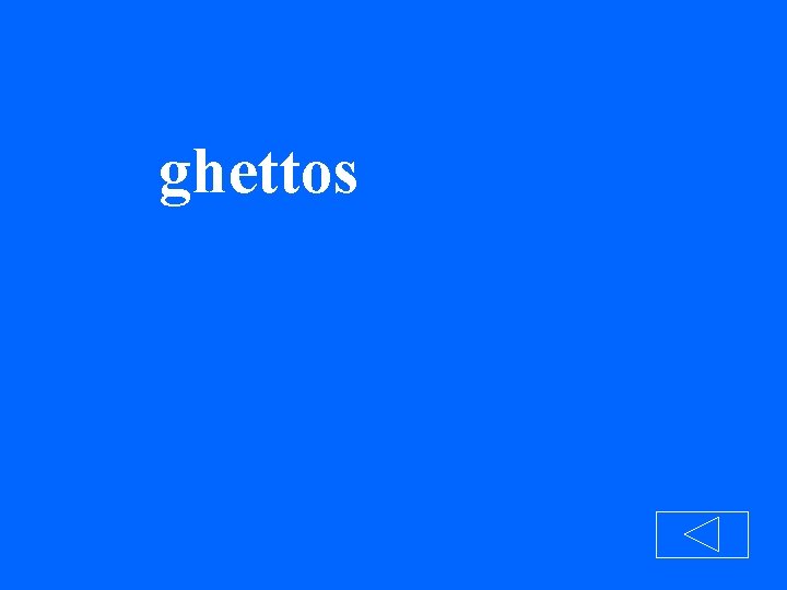 ghettos 