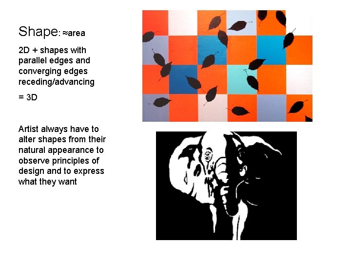 Shape: ≈area 2 D + shapes with parallel edges and converging edges receding/advancing = Shape: ≈area 2 D + shapes with parallel edges and converging edges receding/advancing =