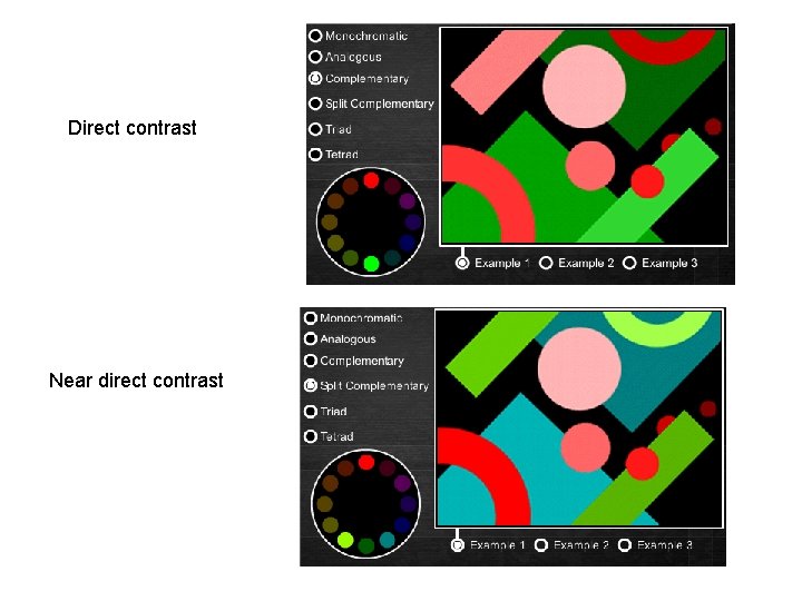 Direct contrast Near direct contrast Direct contrast Near direct contrast