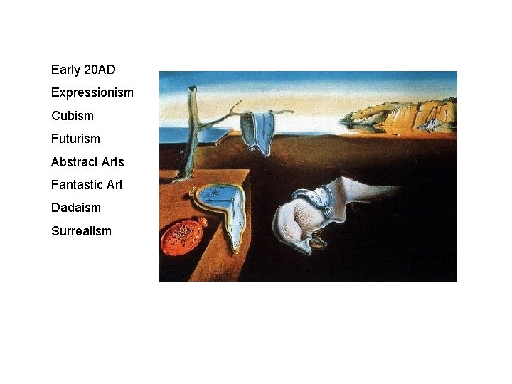 Early 20 AD Expressionism Cubism Futurism Abstract Arts Fantastic Art Dadaism Surrealism Early 20 AD Expressionism Cubism Futurism Abstract Arts Fantastic Art Dadaism Surrealism