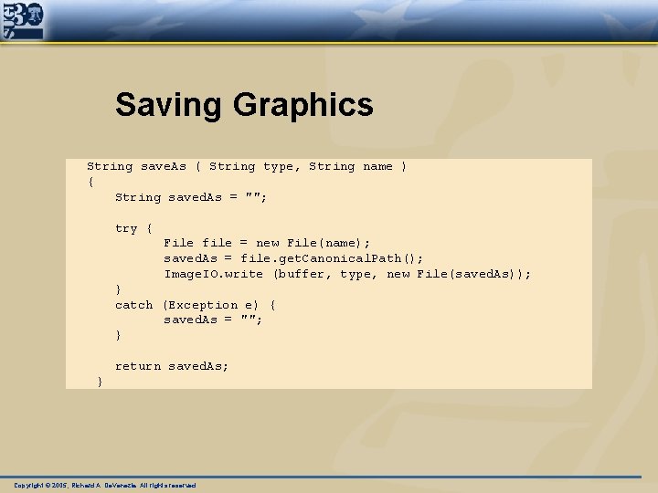 Saving Graphics String save. As ( String type, String name ) { String saved.