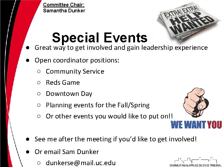 Committee Chair: Samantha Dunker Special Events ● Great way to get involved and gain