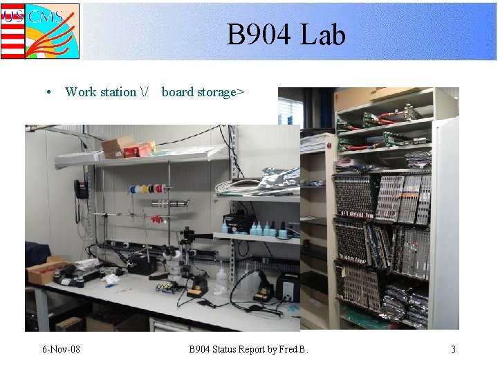 B 904 Lab • Work station / board storage> 6 -Nov-08 B 904 Status