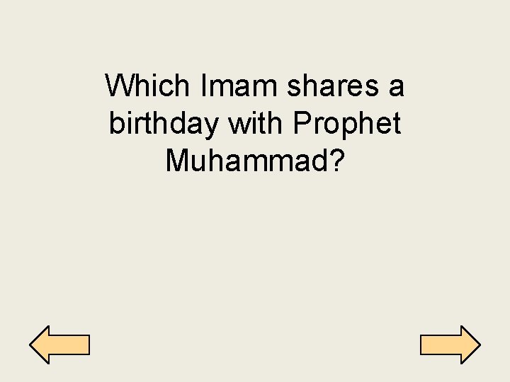 Which Imam shares a birthday with Prophet Muhammad? 