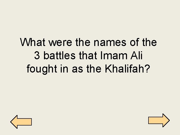 What were the names of the 3 battles that Imam Ali fought in as
