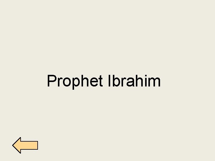 Prophet Ibrahim 