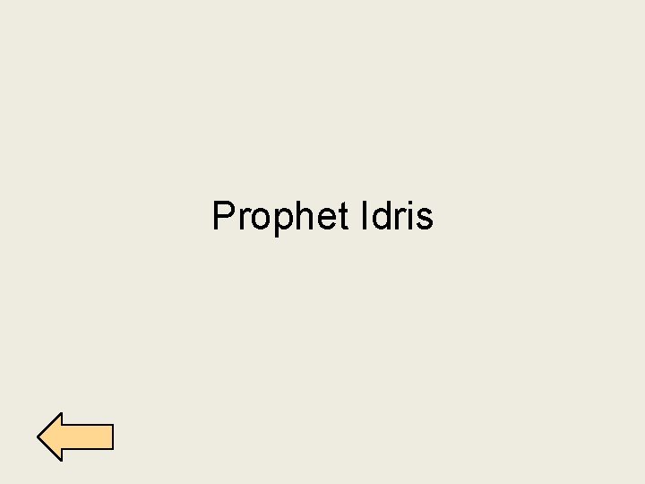 Prophet Idris 