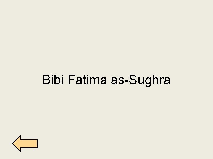 Bibi Fatima as-Sughra 