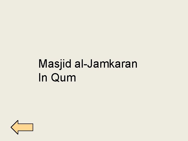 Masjid al-Jamkaran In Qum 