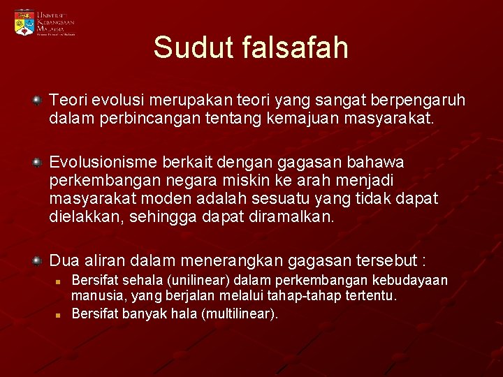 Sudut falsafah Teori evolusi merupakan teori yang sangat berpengaruh dalam perbincangan tentang kemajuan masyarakat.