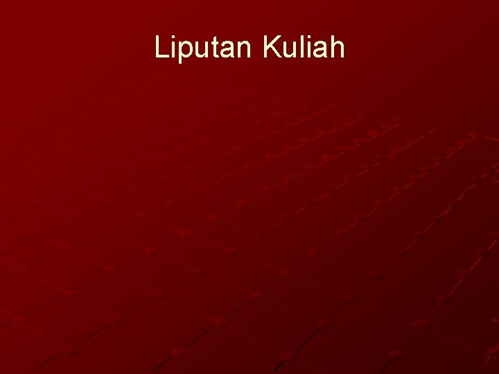 Liputan Kuliah 