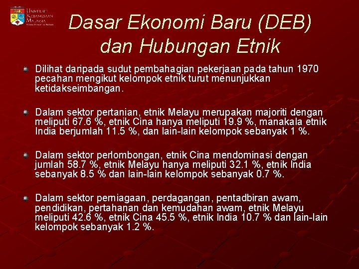 Dasar Ekonomi Baru (DEB) dan Hubungan Etnik Dilihat daripada sudut pembahagian pekerjaan pada tahun